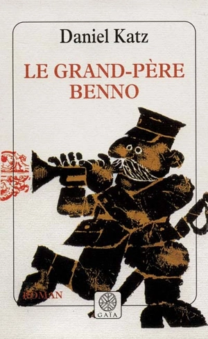 Le grand-père Benno - Daniel Katz