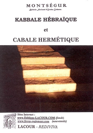 Montségur, bulletin national d'études cathares, n° 15. Kabbale hébraïque et cabale hermétique - Louis Prat