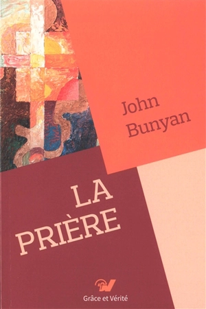 La prière - John Bunyan