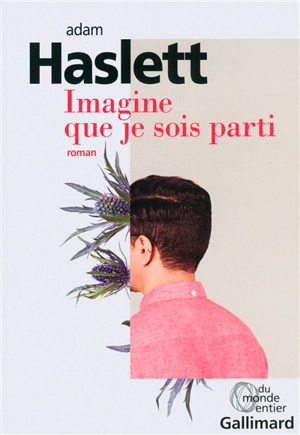 Imagine que je sois parti - Adam Haslett