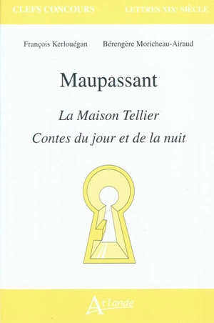 Maupassant, La maison Tellier, Contes du jour et de la nuit - François Kerlouégan