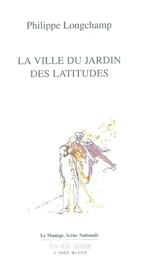 La ville du Jardin des latitudes - Philippe Longchamp