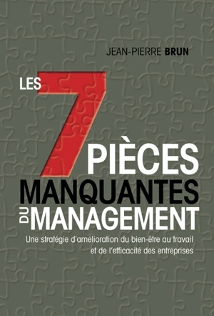 Les 7 pièces manquantes du management - Jean-Pierre Brun