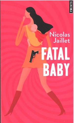 Fatal baby - Nicolas Jaillet