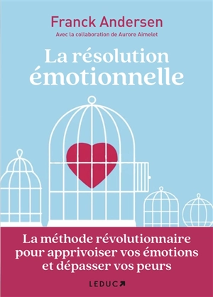 La résolution émotionnelle - Franck Andersen