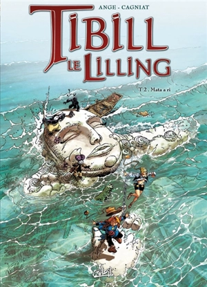 Tibill le Lilling. Vol. 2. Mata a ri - Ange