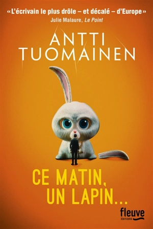 Ce matin, un lapin... - Antti Tuomainen