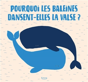 Pourquoi les baleines dansent-elles la valse ? - Markéta Spackova