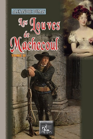 Les louves de Machecoul. Vol. 2 - Alexandre Dumas