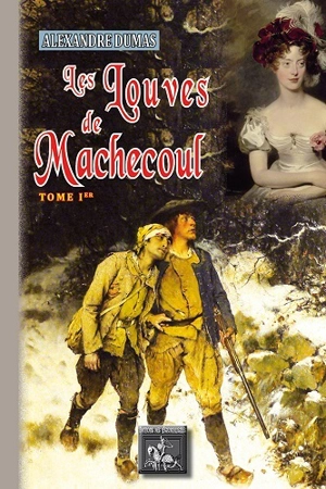 Les louves de Machecoul. Vol. 1 - Alexandre Dumas