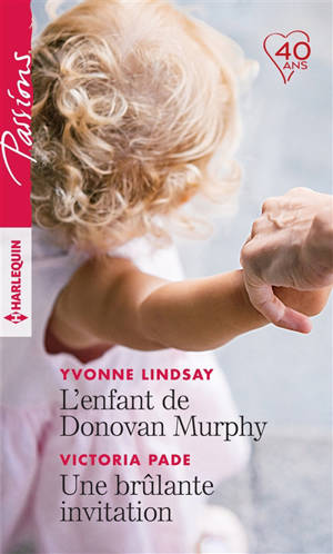 L'enfant de Donovan Murphy. Une brûlante invitation - Yvonne Lindsay