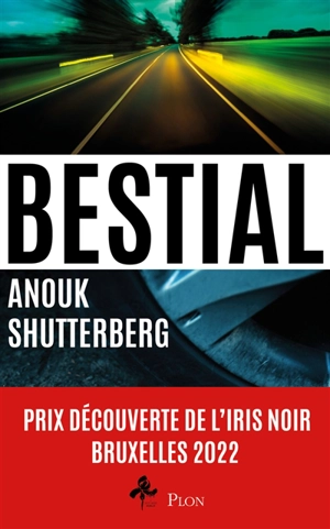 Bestial : thriller - Anouk Shutterberg