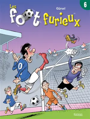 Les foot furieux. Vol. 6 - Gürcan Gürsel