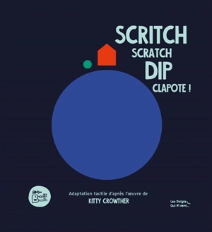 Scritch scratch dip clapote ! - Kitty Crowther