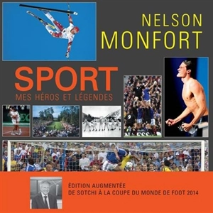 Sport : mes héros et légendes : 2015 - Nelson Monfort