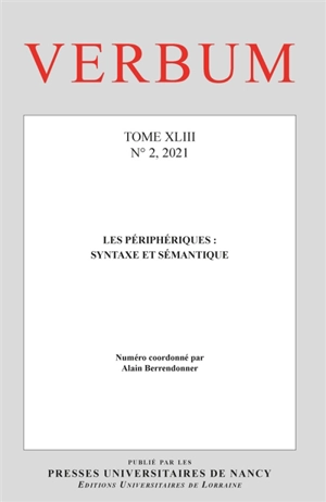 Verbum, n° 2 (2021). Les périphériques : syntaxe et sémantique