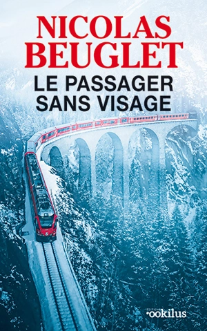 Le passager sans visage : thriller - Nicolas Beuglet