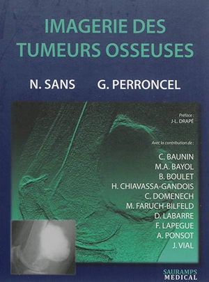 Imagerie des tumeurs osseuses - Nicolas Sans