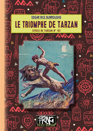 Le cycle de Tarzan. Vol. 15. Le triomphe de Tarzan - Edgar Rice Burroughs