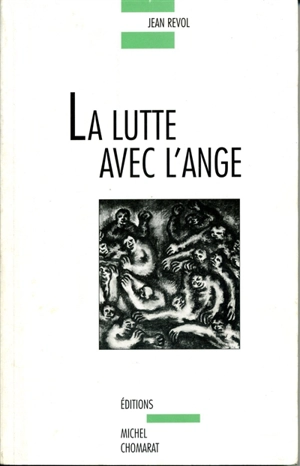 La lutte avec l'ange - Jean Revol