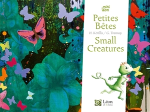 Petites bêtes. Small creatures - Hélène Kérillis