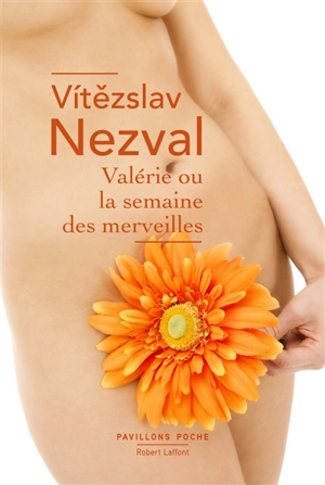 Valérie ou La semaine des merveilles - Vítezslav Nezval