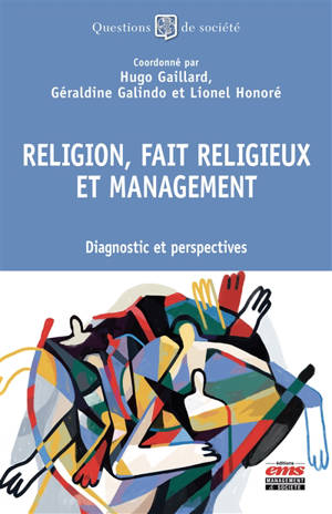 Religion, fait religieux et management : diagnostic et perspectives