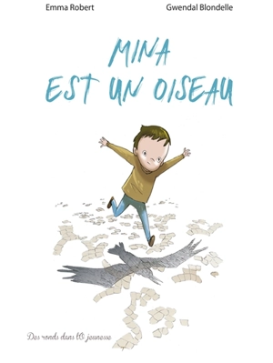 Mina est un oiseau - Emma Robert