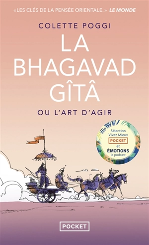 La Bhagavad Gîtâ ou L'art d'agir - Colette Poggi