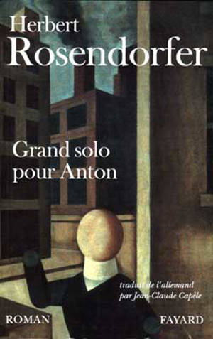 Grand solo pour Anton - Herbert Rosendorfer