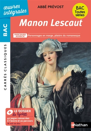 Manon Lescaut : parcours associé personnages en marge, plaisir du romanesque : bac toutes séries - Antoine François Prévost