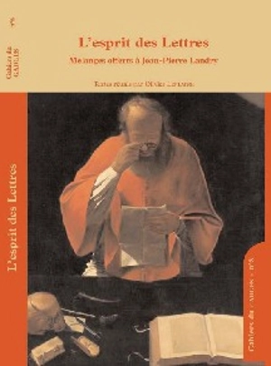 Cahiers du GADGES, n° 8. L'esprit des Lettres : mélanges offerts à Jean-Pierre Landry