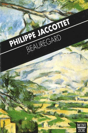 Beauregard - Philippe Jaccottet