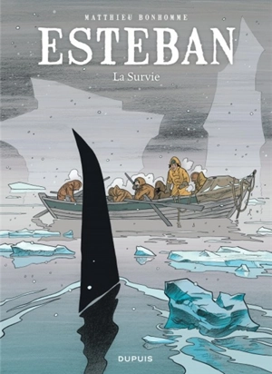 Esteban. Vol. 3. La survie - Matthieu Bonhomme