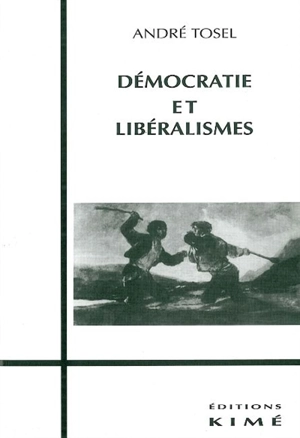 Démocratie et libéralisme - André Tosel