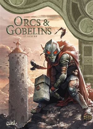 Orcs & gobelins. Vol. 17. Azh'rr - Nicolas Jarry