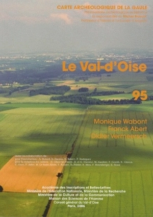 Carte archéologique de la Gaule. Vol. 95. Le Val-d'Oise - Monique Wabont