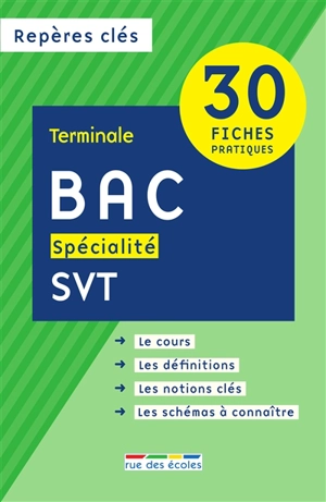 Bac spécialité SVT : terminale : 30 fiches pratiques - Marie-Noël Morin-Ganet