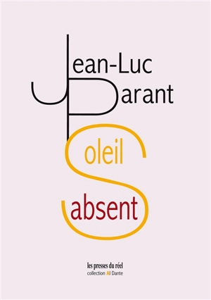 Soleil absent - Jean-Luc Parant