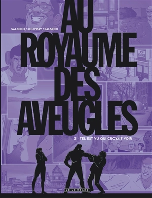 Au royaume des aveugles. Vol. 3. Tel est vu qui croyait voir - Olivier Jouvray