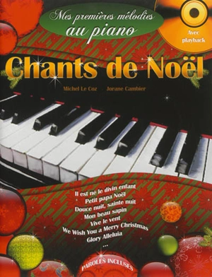 Mes premières mélodies au piano avec play back. Chants de Noël - Michel Le Coz