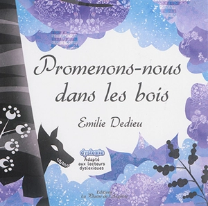 Promenons-nous dans les bois - Emilie Dedieu