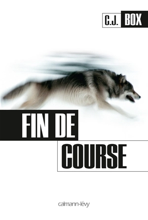 Fin de course - C.J. Box