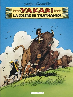 Yakari. Vol. 42. La colère de Thathanka - Xavier Giacometti