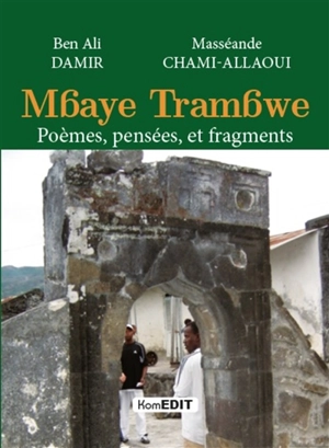 Mbaye Trambwe : poèmes, pensées et fragments - Mbaye Trambwe