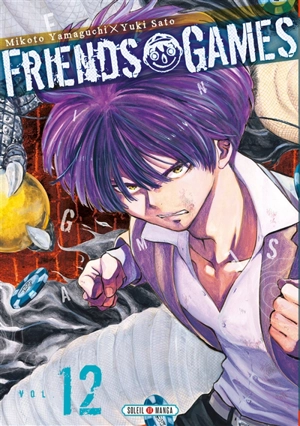 Friends games. Vol. 12 - Mikoto Yamaguchi