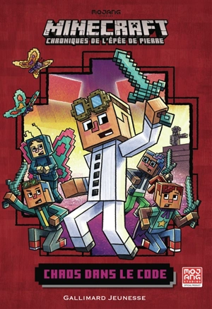 Minecraft : chroniques de l'épée de pierre. Vol. 1. Chaos dans le code - Nick Eliopulos