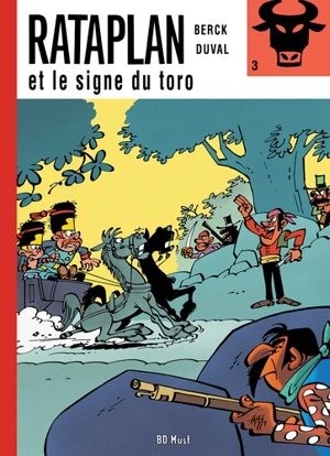 Rataplan. Vol. 3. Rataplan et le signe du toro - Fred Duval