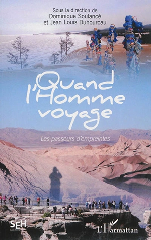 Quand l'homme voyage : les passeurs d'empreintes - Société d'écologie humaine (France). Journées scientifiques (25 ; 2013 ; Bordeaux)