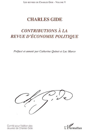 Les oeuvres de Charles Gide. Vol. 5. Contributions à la Revue d'économie politique - Charles Gide